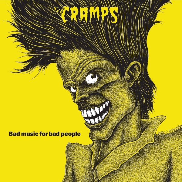 The Cramps - Bad Music For Bad People