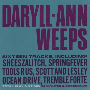 Daryll-Ann - Daryll-Ann Weeps