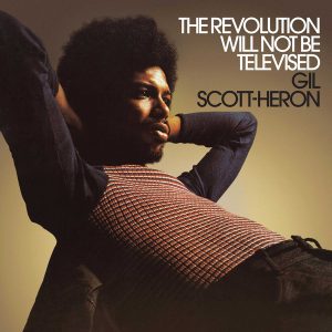 Gil Scott Heron- Revolution Will not be Revisited