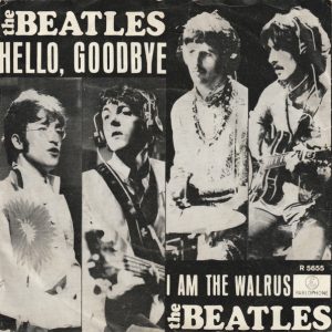 7" | The Beatles – Hello, Goodbye / I am the Walrus