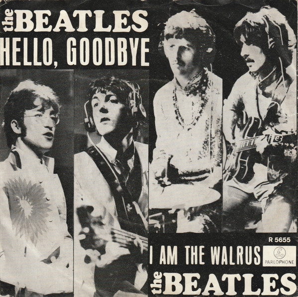 7" | The Beatles – Hello, Goodbye / I am the Walrus
