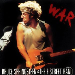 7" | Bruce Springsteen and the E-street Band - War