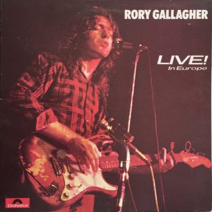 Rory Gallagher – Live! In Europe