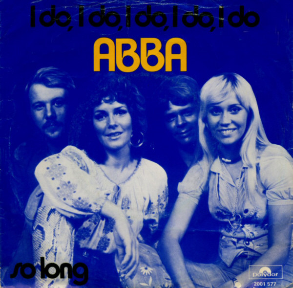 7" | ABBA - I Do I Do I Do I Do