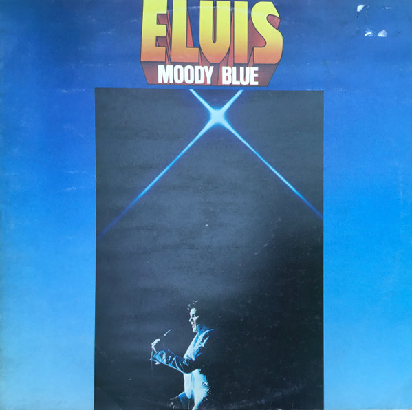 Elvis Presley - Moody Blue