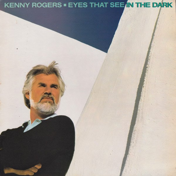Kenny Rogers - Eyes That See In The Dark