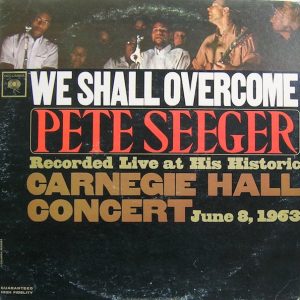 Pete Seeger - We Shall Overcome