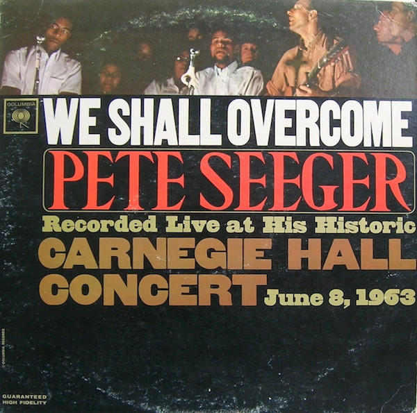 Pete Seeger - We Shall Overcome