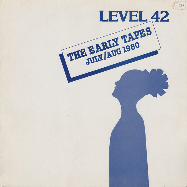 Level 42 - The Early Tapes