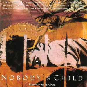 Various Artists (Traveling Wilburys, Van Morrrison, Elton John, Paul Simon, Eric Clapton, Stevie Wonder, e.a.) - Nobody's Child, Romenian Angel Appear