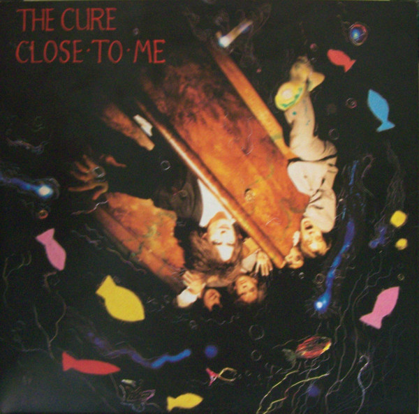 12" | The Cure - Close to Me (Extended Mix)