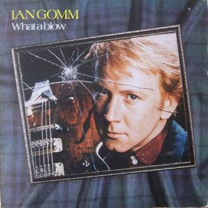 Ian Gomm - What a Blow
