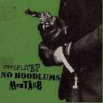 7" | No Hoodlums  Mistake - De Split EP