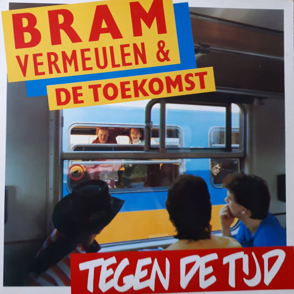 Bram Vermeulen & de Toekomst - Tegen de Tijd