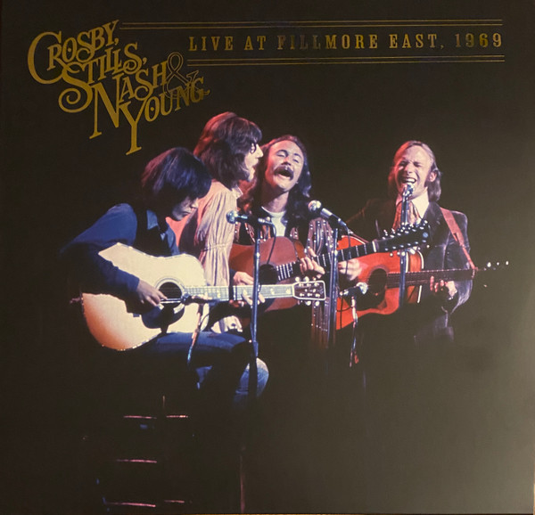 Crosby, Stills, Nash & Young – Live At Fillmore East, 1969 (2LP)