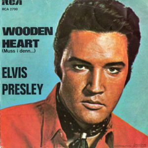 7" | Elvis Presley - Wooden Heart (Muss i denn...)