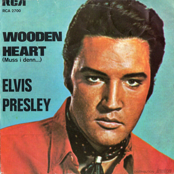 7" | Elvis Presley - Wooden Heart (Muss i denn...)