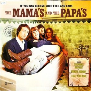 The Mama's and Papa's - If You can Believe your Eyes and Ears