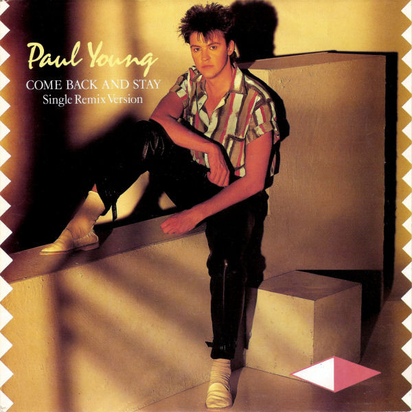 7" | Paul Young - Come Back and Stay (remix version)