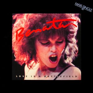 12" | Pat Benatar - Love is a Battlefield