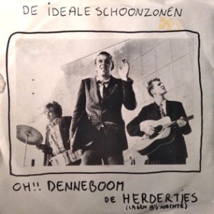 7" | De Ideale Schoonzonen - Oh!! Denneboom