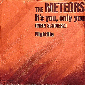 7" | The Meteors - It's You, Only You (Mein Schmerz)