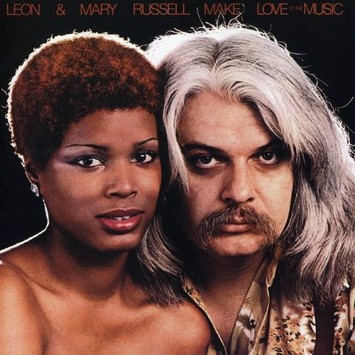 Leon and Mary Russel - Make Love to the Music