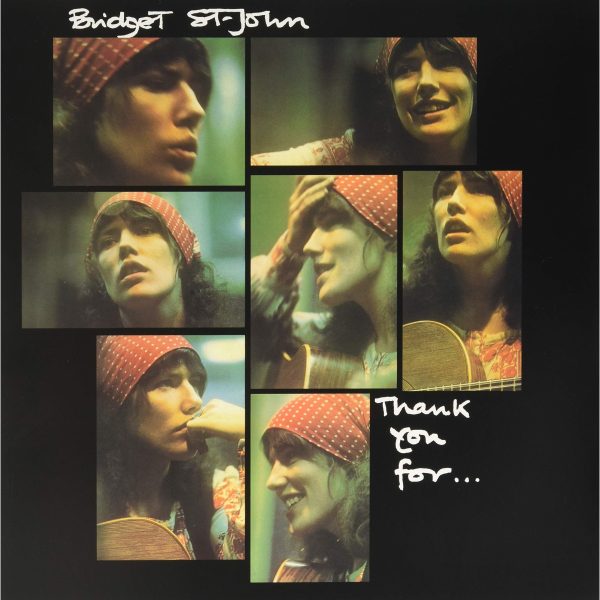 Bridget St. John - Thank You For ...