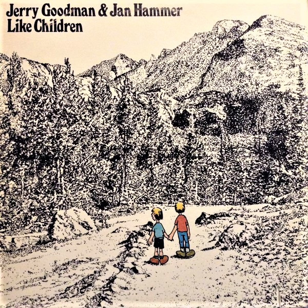 Jerry Goodman and Jan Hammer - Like Children