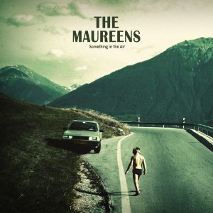 The Maureens  - Something in the Air (ltd edition)