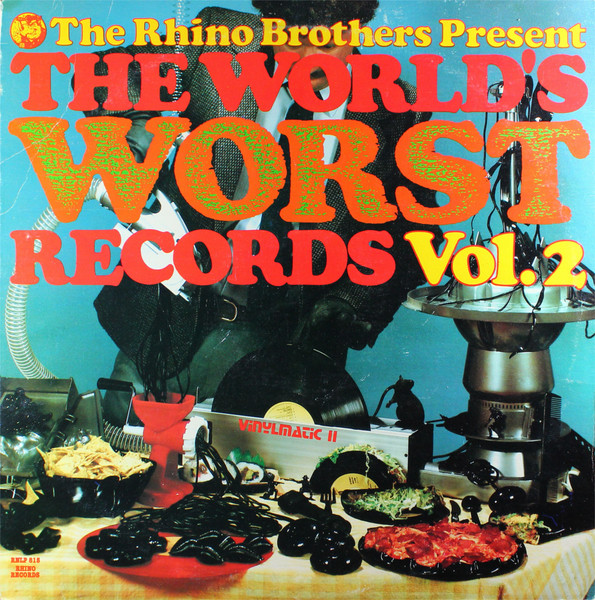 Various - The Rhino Brothers Present The World's WORST Records vol. 2