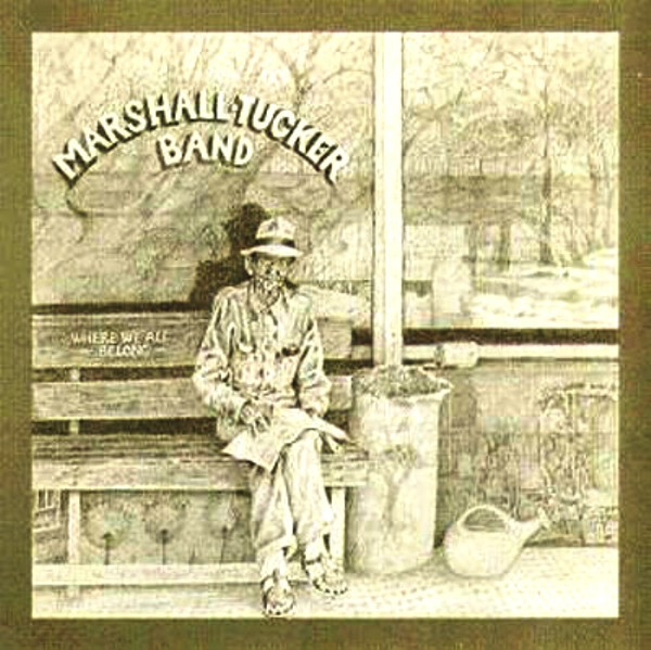 The Marshall Tucker Band – Where We All Belong (2 LP)