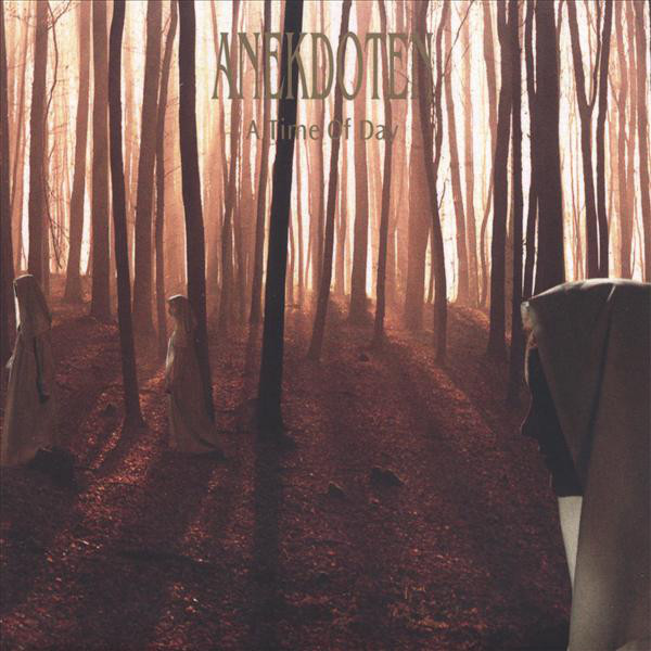 Anekdoten – A Time Of Day