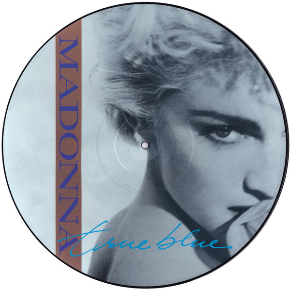 12" | Madonna - True Blue (Extended dance version) / Holiday (Full length version, Picturedisc)