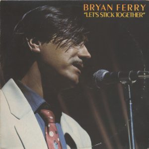 Bryan Ferry - Let's Stick Together