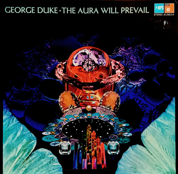 George Duke – The Aura Will Prevail