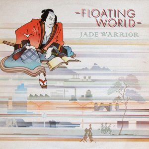Jade Warrior - Floating World