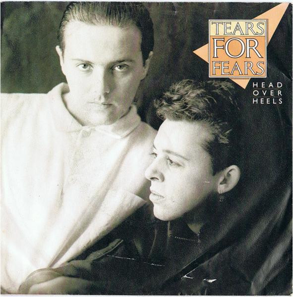 7" |  Tears for Fears - Head over Heels