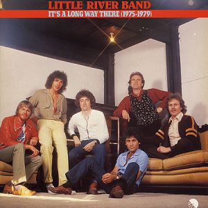 Little River Band - It's a Long Way There (1975 - 1979)