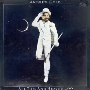 Andrew Gold - All This and Heaven Too