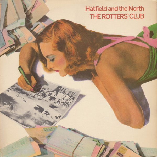 Hatfield and the North - The Rotters' Club