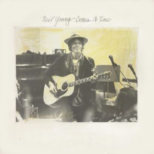 Neil Young – Comes A Time