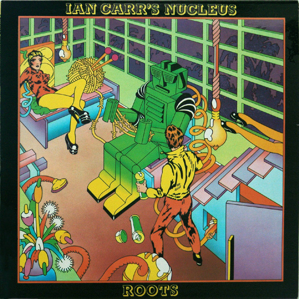 Ian Carr's Nucleus – Roots