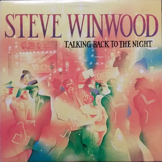 Steve Winwood – Talking Back To The Night