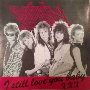 7" |  Villain - I Still Love You Baby