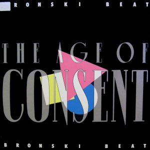 Bronski Beat - The Age of Consent