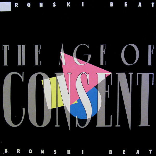Bronski Beat - The Age of Consent