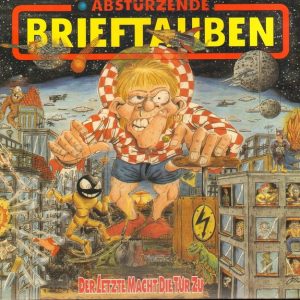 Abstürzende Brieftauben – Der Letzte Macht Die Tür Zu