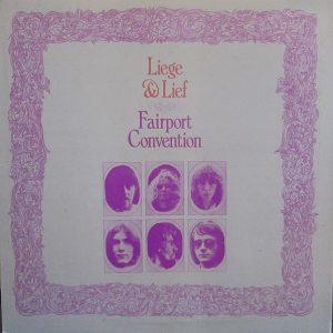 Fairport Convention - Liege and Lief