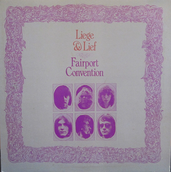Fairport Convention - Liege and Lief